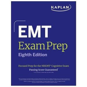 EMT Exam Prep, Eighth Edition: Focused Prep for the Nremt Cognitive Exam + One F